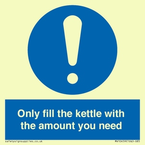 Only fill the kettle with the amount you need